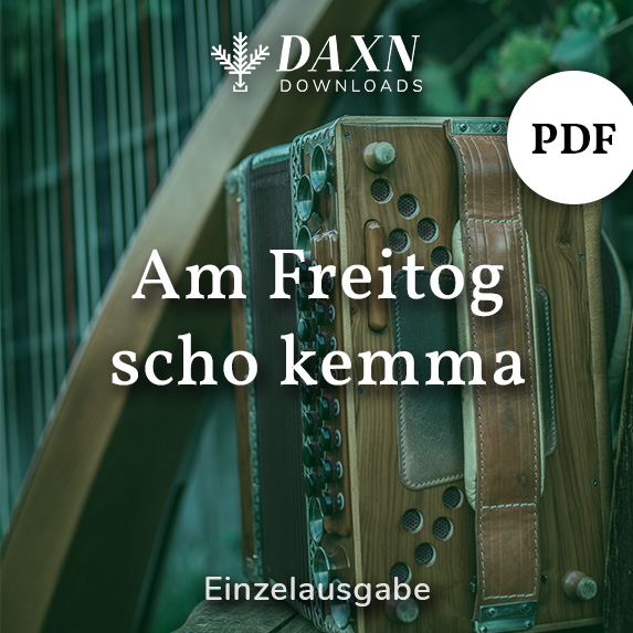 Am Freitog scho kemma – Harmonika – PDF Noten