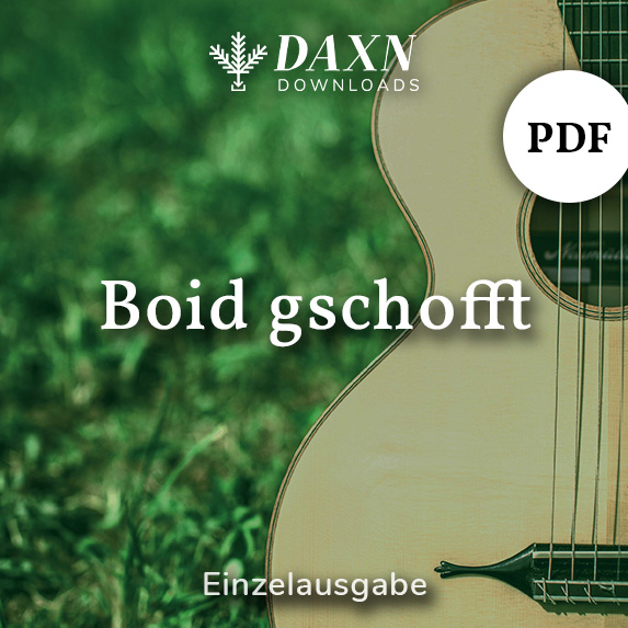 Boid gschofft – Gitarre – PDF Noten
