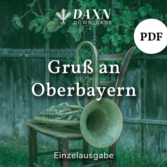 Gruß an Oberbayern – Fürs tiefe Blech – PDF Noten