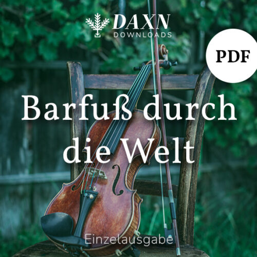 Barfuß durch die Welt – Geigenmusi – PDF Noten